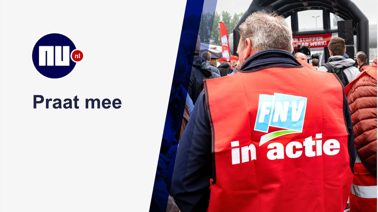 Fijne steun of overbodig: ben jij lid van een vakbond? | NUjij | NU.nl