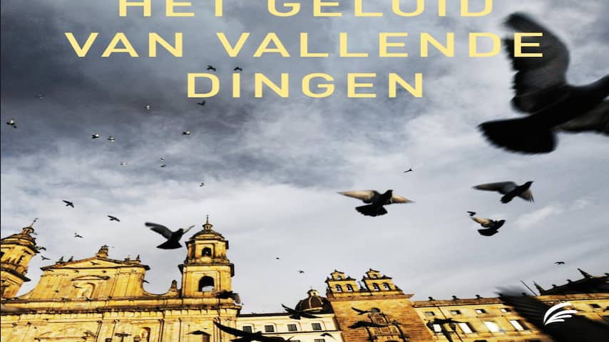 Juan Gabriel Vásquez - Het geluid van vallende dingen | Boek | NU.nl